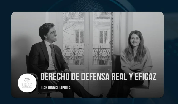 El derecho a una defensa letrada eficaz y real - Podcast UEAP